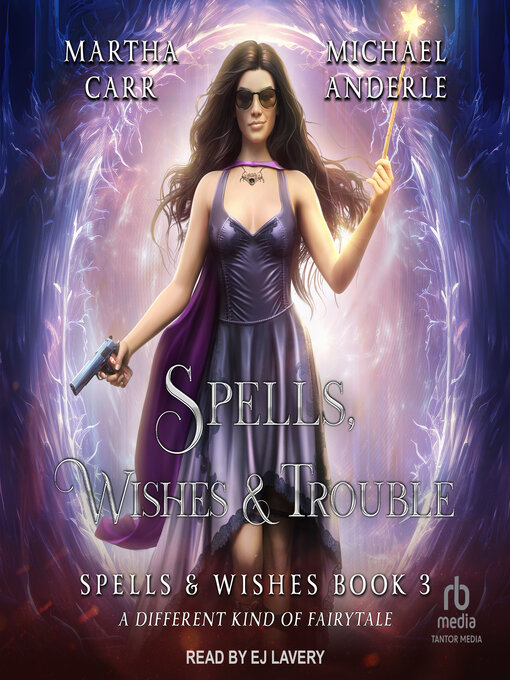 Title details for Spells, Wishes, & Trouble by Martha Carr - Available